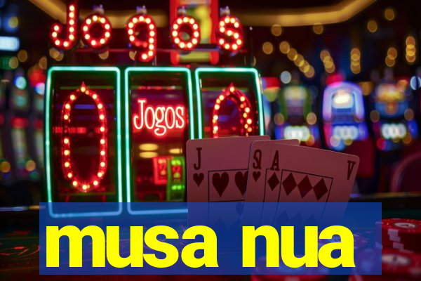 musa nua